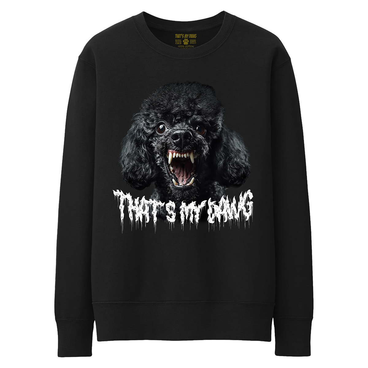 a black sweatshirt with an image of a dog with the words that's my