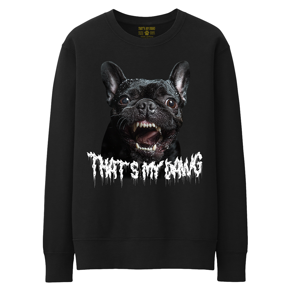 a black sweatshirt with the words that's my dog on it