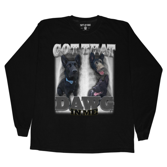 Custom Dawg In Me Long Sleeve – Upload Any Pet, Friend, or Other Favorite Picture