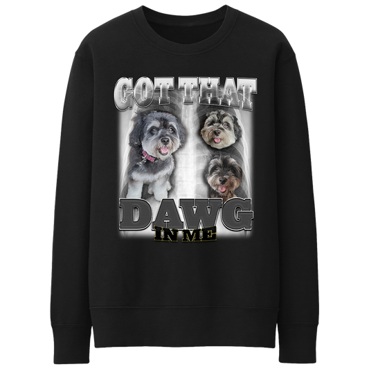 Custom Dawg In Me Crewneck – Upload Any Pet, Friend, or Other Favorite Picture