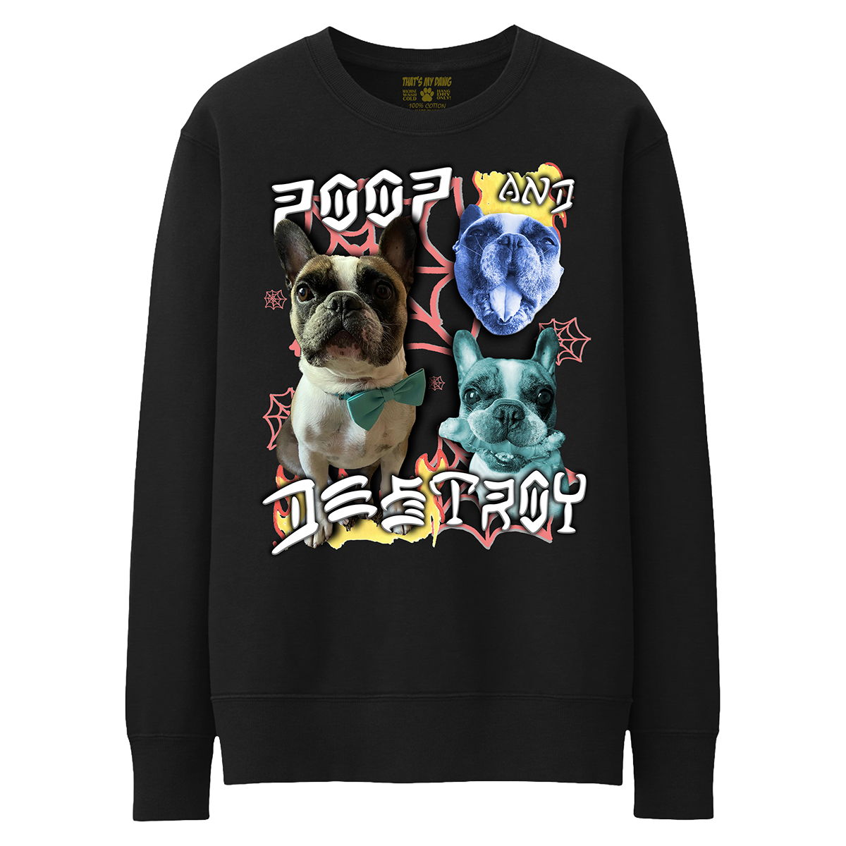 Custom Poop and Destroy Crewneck – Upload Any Pet, Friend, or Other Favorite Picture