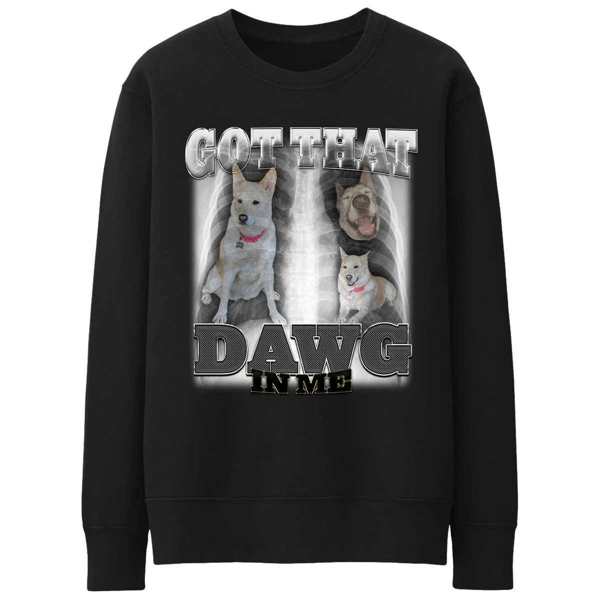 That's My Dawg Custom "Dawg In Me" Crewneck Sweatshirt