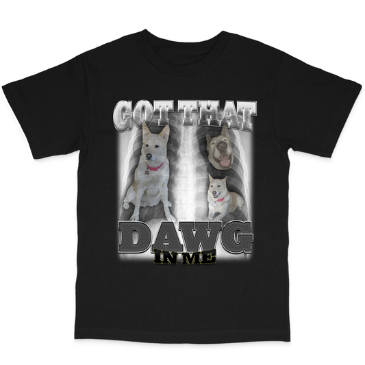 Custom Dawg In Me T-Shirt – Upload Any Pet, Friend, or Other Favorite Picture