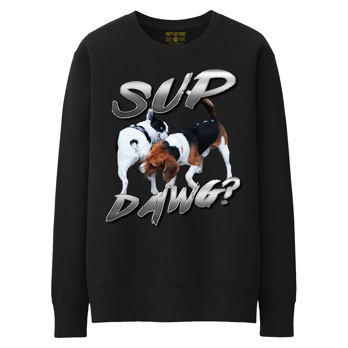 Sup Dawg?