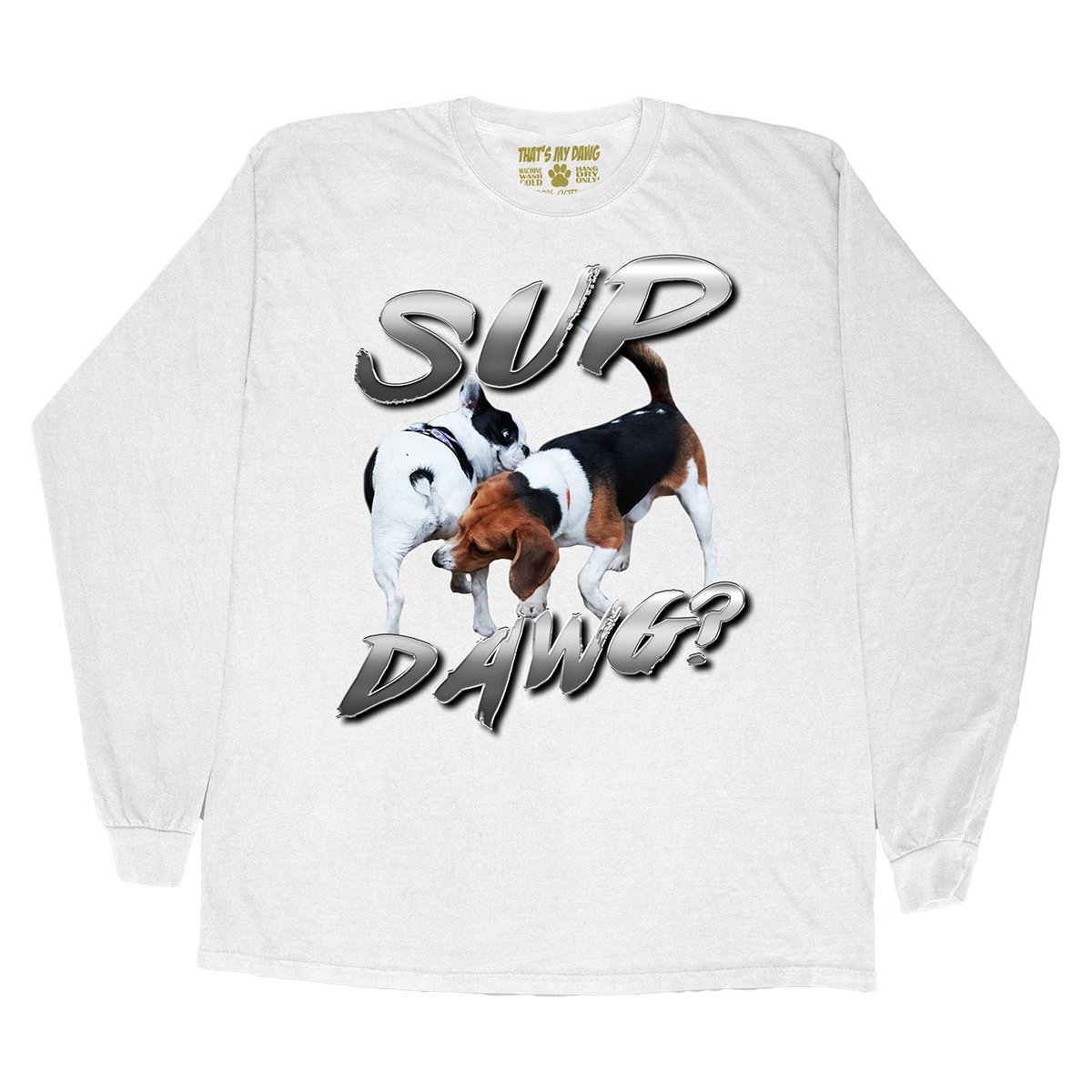 Sup Dawg?