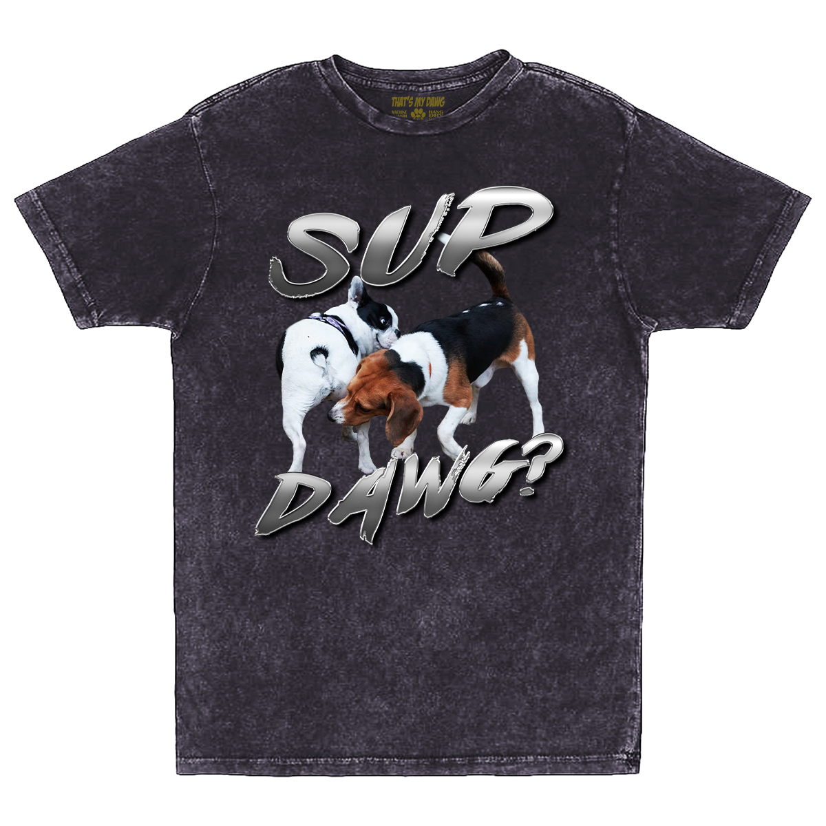 Sup Dawg?