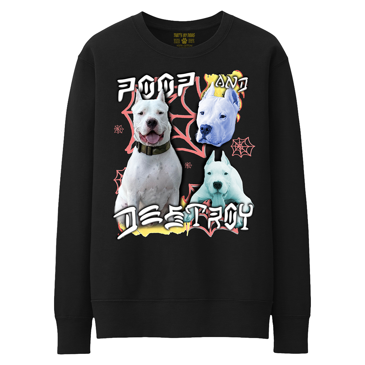 Custom Poop and Destroy Crewneck – Upload Any Pet, Friend, or Other Favorite Picture