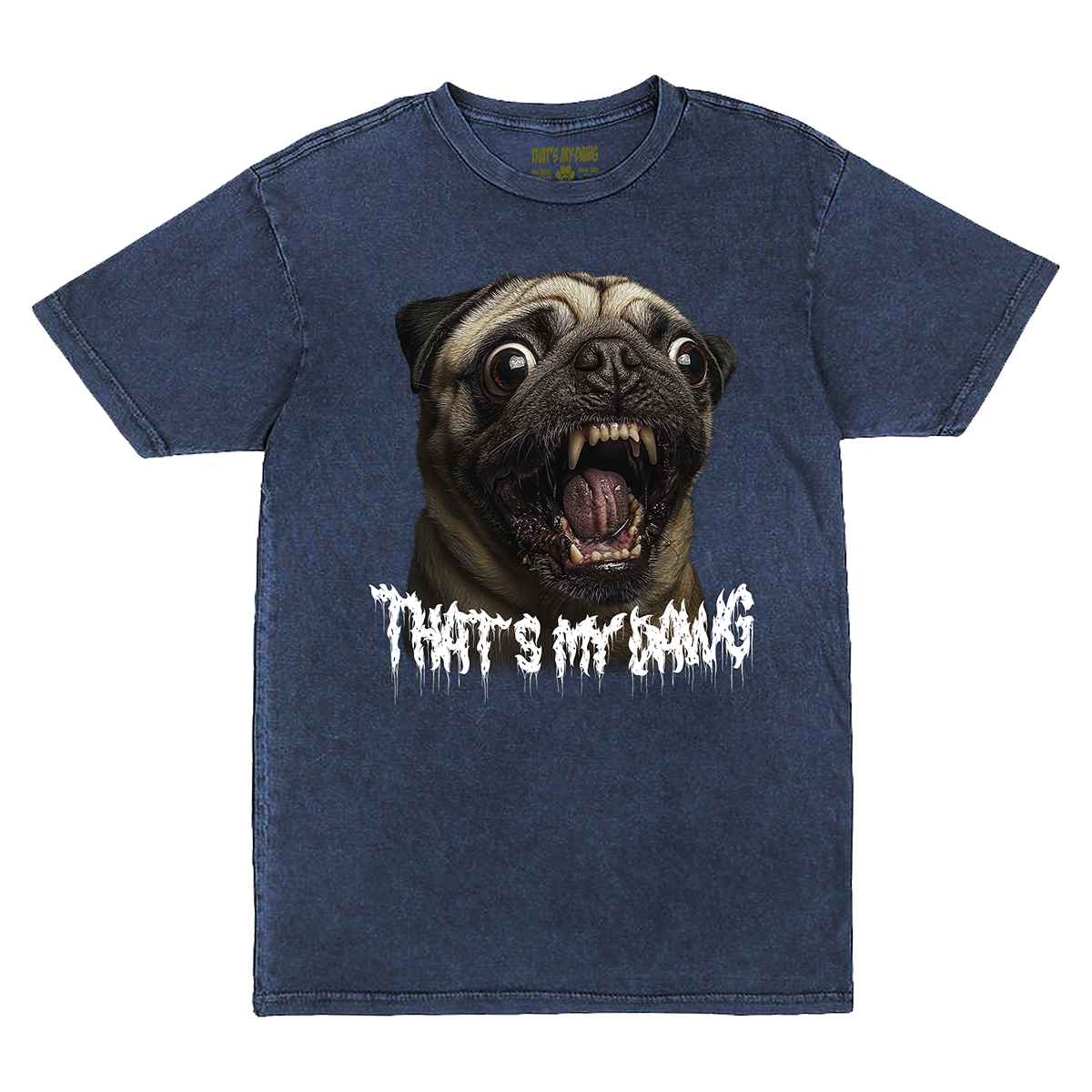 a t - shirt with a pug's mouth and the words that '