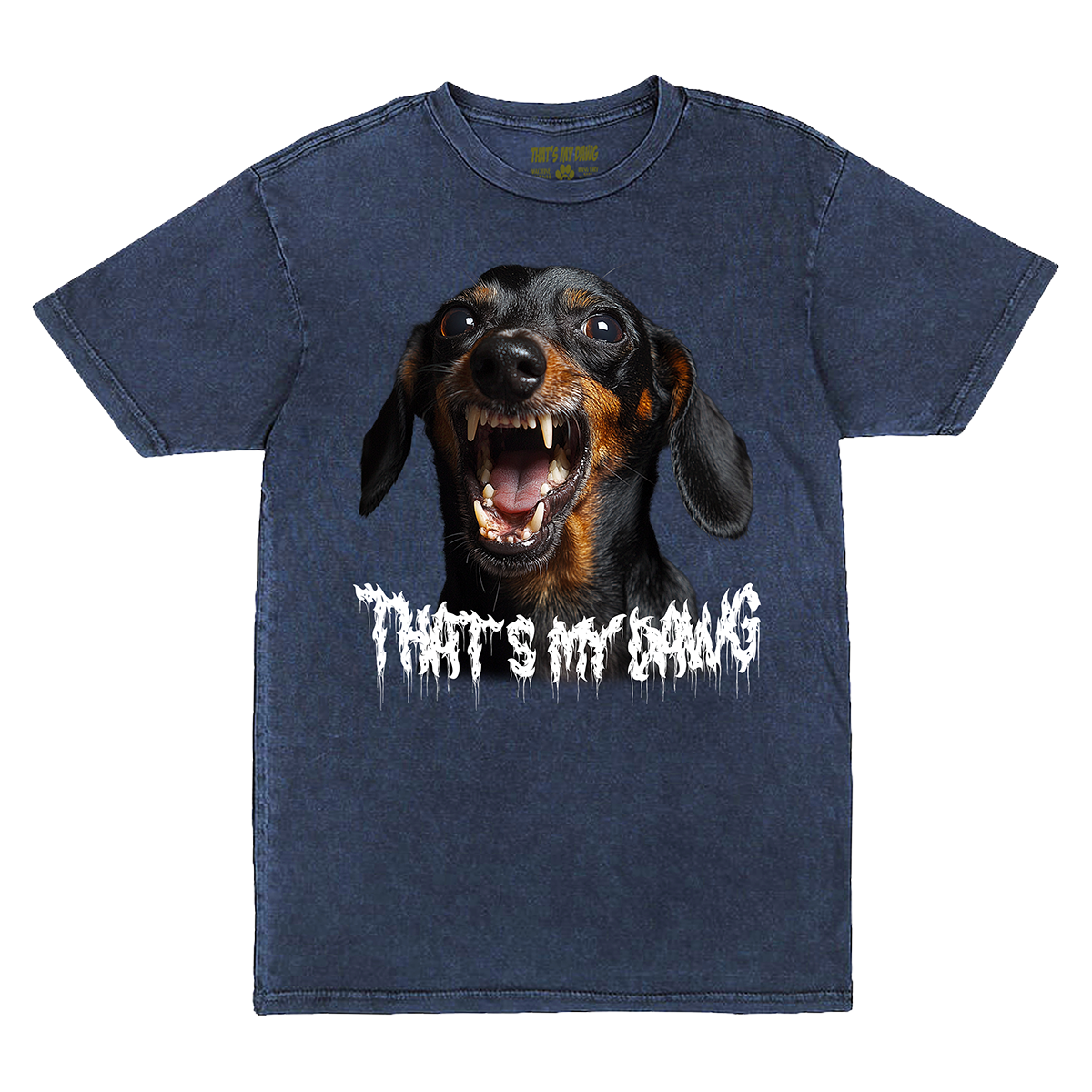 a t - shirt with a picture of a dog that says that's my