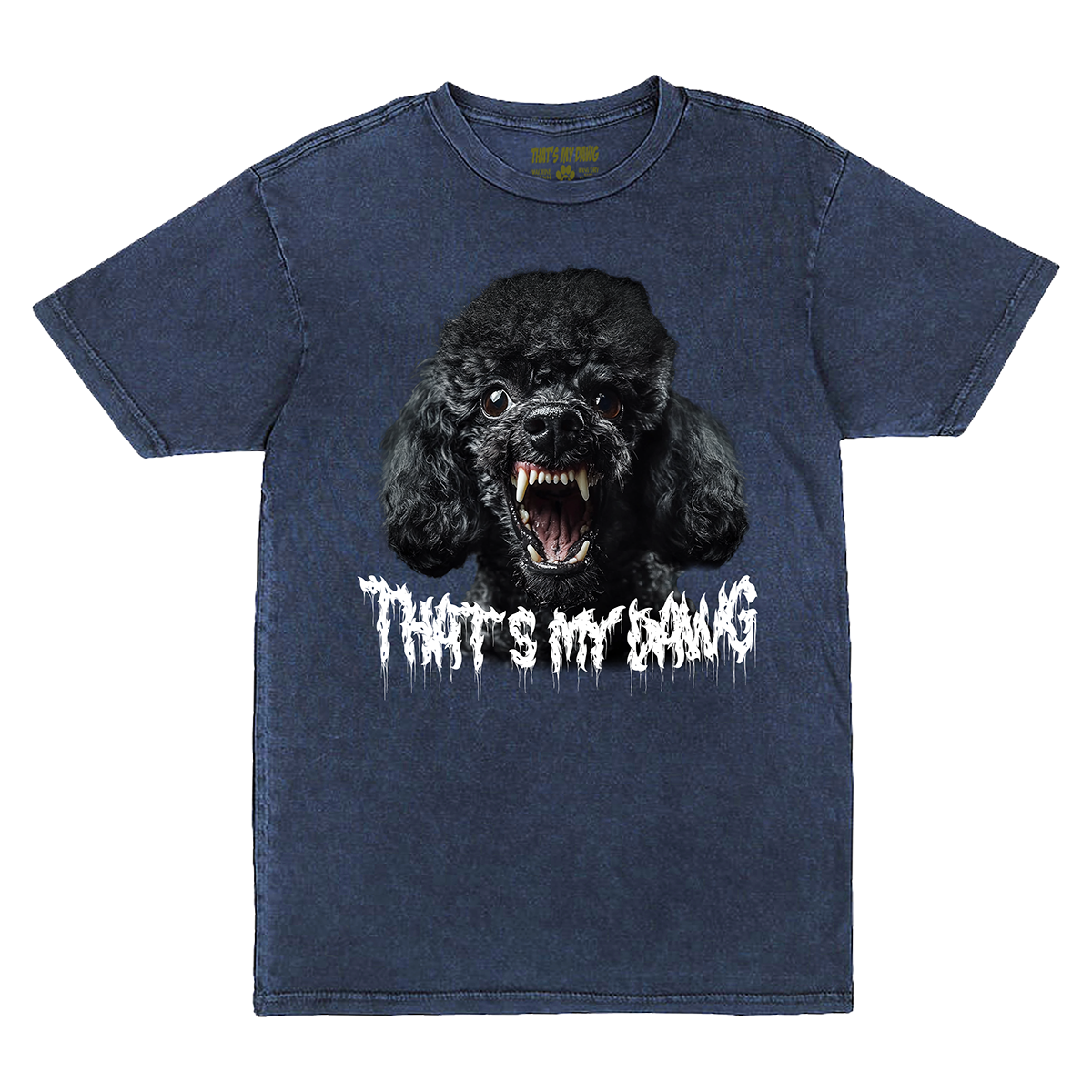 a t - shirt with an image of a dog with the words that's