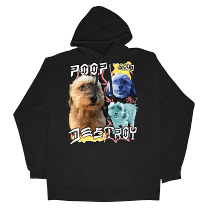 Custom Poop and Destroy Hoodie – Upload Any Pet, Friend, or Other Favorite Picture