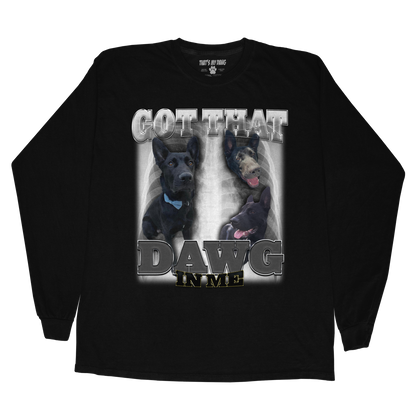 Custom Dawg In Me Long Sleeve – Upload Any Pet, Friend, or Other Favorite Picture