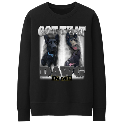 Custom Dawg In Me Crewneck – Upload Any Pet, Friend, or Other Favorite Picture