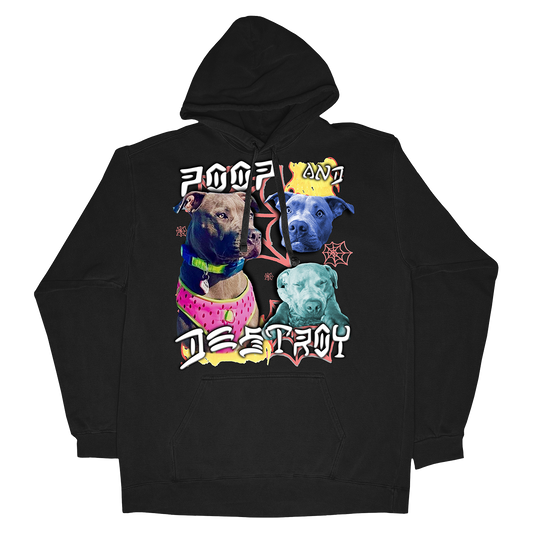 Custom Poop and Destroy Hoodie – Upload Any Pet, Friend, or Other Favorite Picture