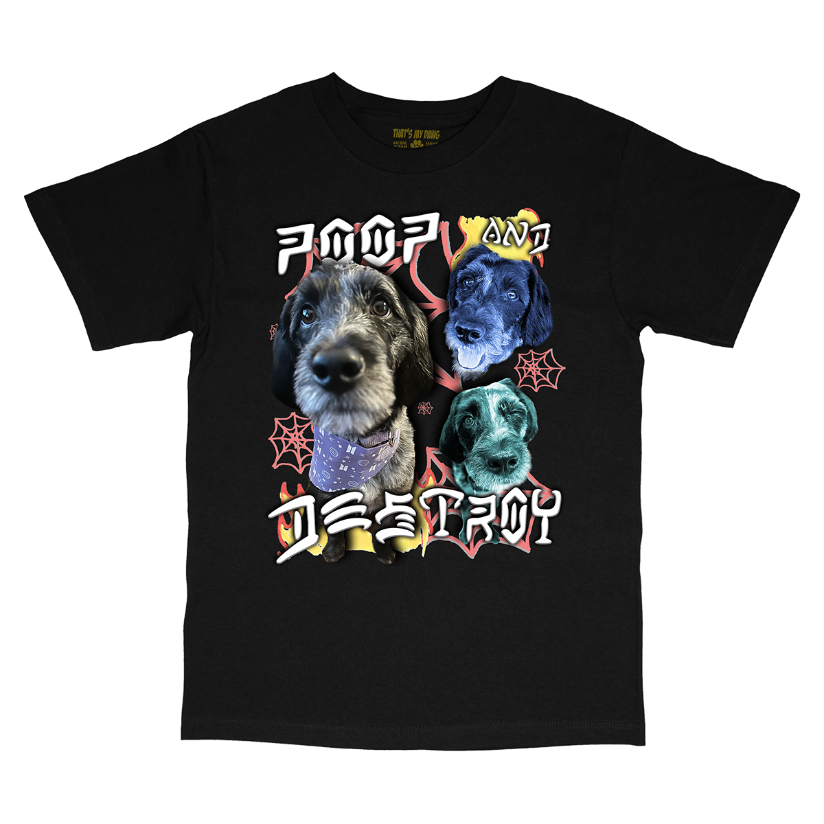 Custom Poop and Destroy T-Shirt – Upload Any Pet, Friend, or Other Favorite Picture