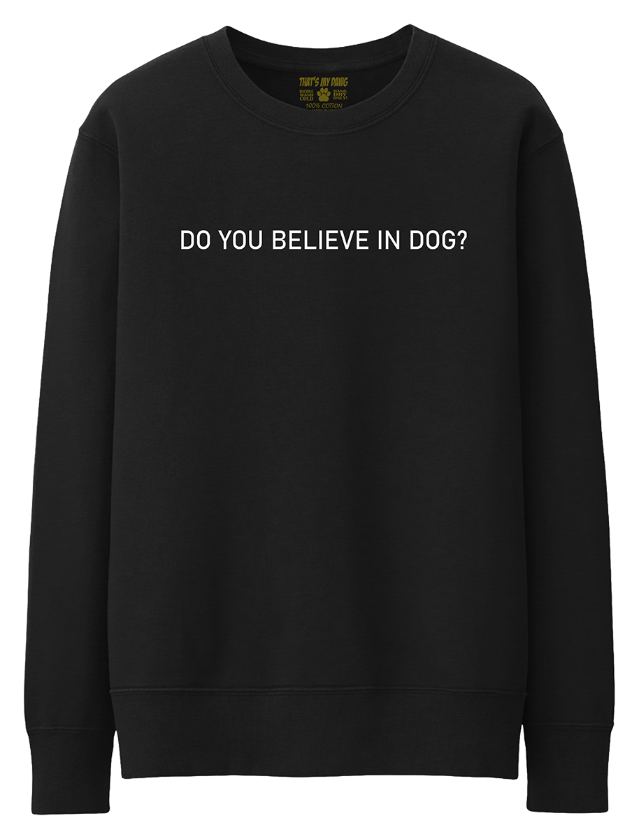That's My Dawg - Do You Believe In Dog?