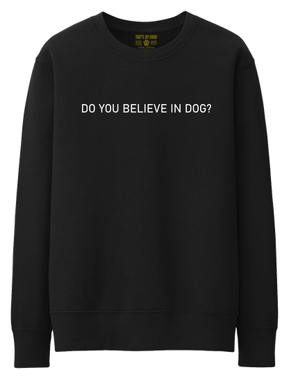 That's My Dawg - Do You Believe In Dog?