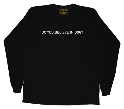 That's My Dawg - Do You Believe In Dog?