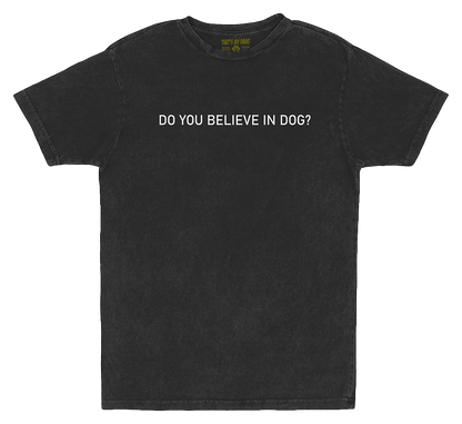 That's My Dawg - Do You Believe In Dog?