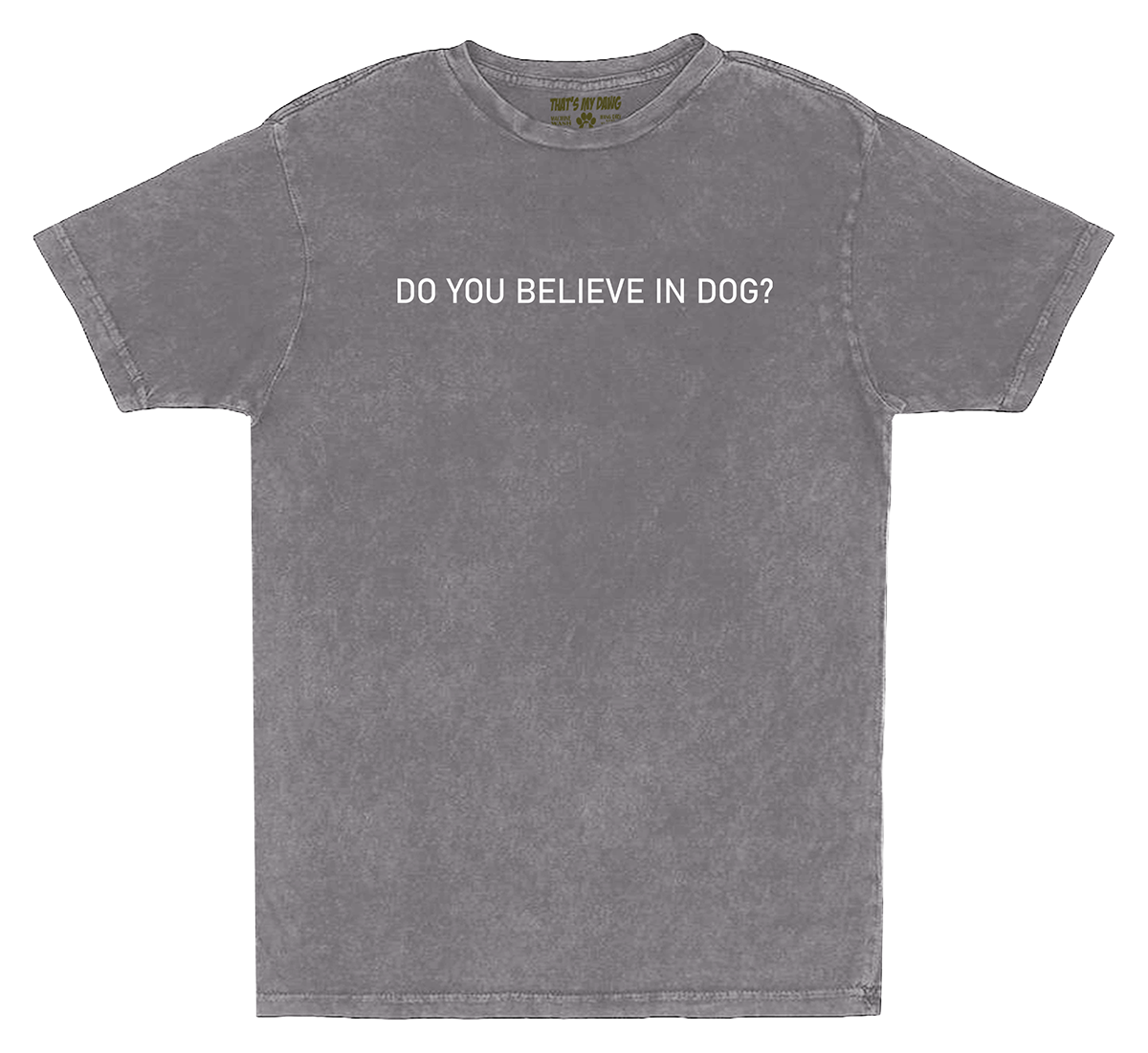 That's My Dawg - Do You Believe In Dog?