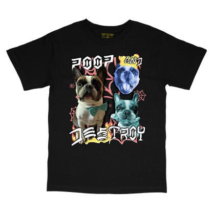 Custom Poop and Destroy T-Shirt – Upload Any Pet, Friend, or Other Favorite Picture