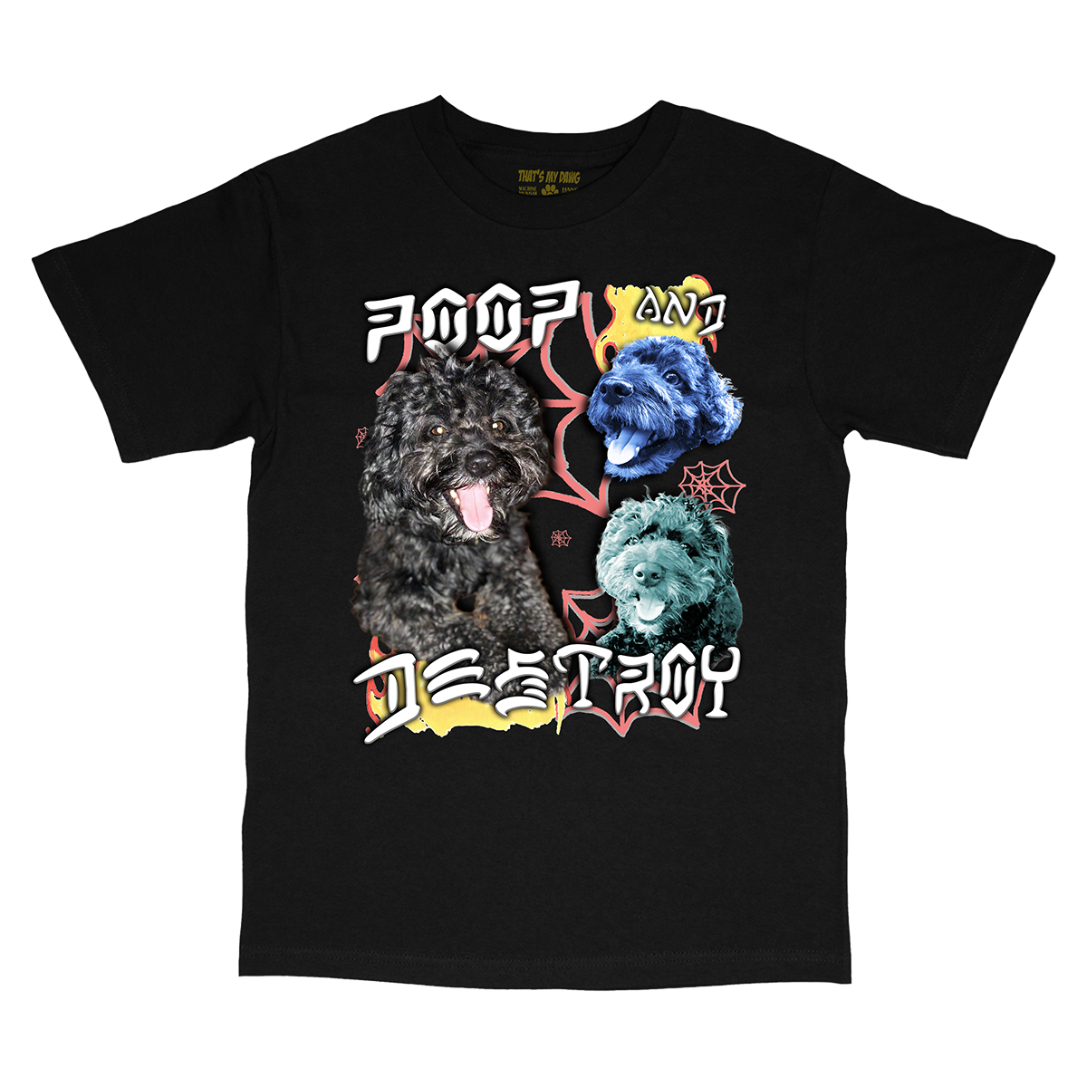 Custom Poop and Destroy T-Shirt – Upload Any Pet, Friend, or Other Favorite Picture