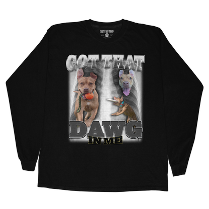 Custom Dawg In Me Long Sleeve – Upload Any Pet, Friend, or Other Favorite Picture