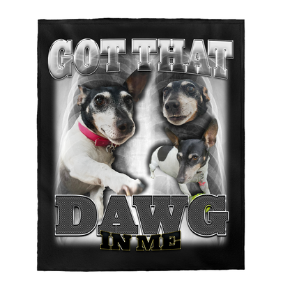 Custom DAWG In Me Blanket – Upload Any Pet, Friend, or Other Favorite Picture