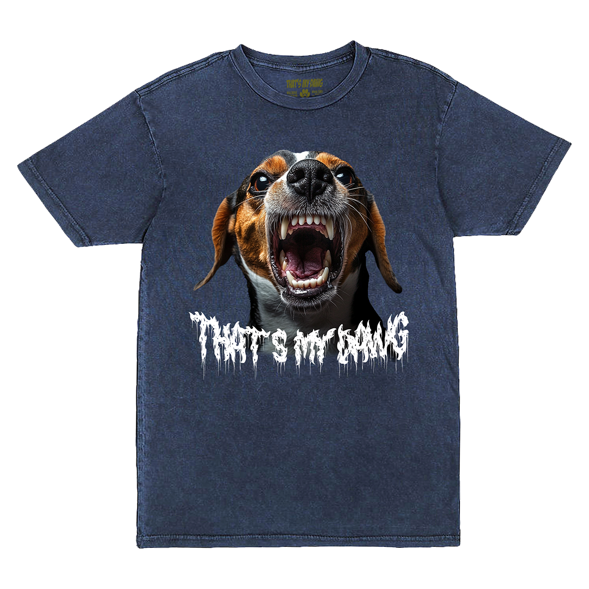 a t - shirt with a dog's face and the words that's